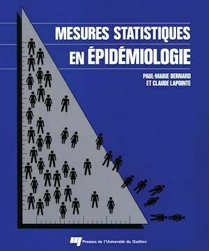 Mesures statistiques en épidémiologie - Paul-Marie Bernard, Claude Lapointe - Presses de l'Université du Québec