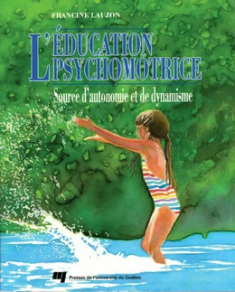 L'éducation psychomotrice