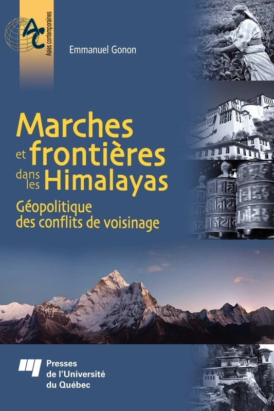Marches et frontières dans les Himalayas - Emmanuel Gonon - Presses de l'Université du Québec