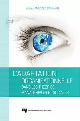 L'adaptation organisationnelle dans les théories managériales et sociales