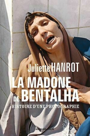 La Madone de Bentalha - Juliette Hanrot - Armand Colin