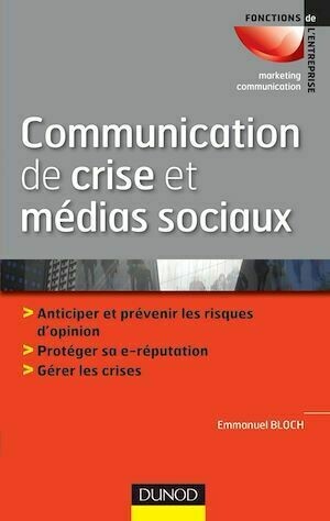 Communication de crise et médias sociaux - Emmanuel Bloch - Dunod