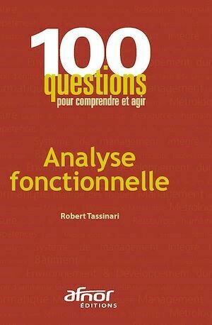 Analyse fonctionnelle - Robert Tassinari - Afnor Éditions
