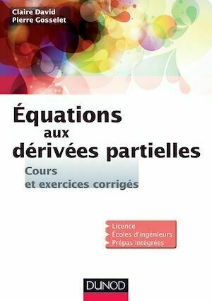 Equations aux dérivées partielles - Claire David, Pierre Gosselet - Dunod
