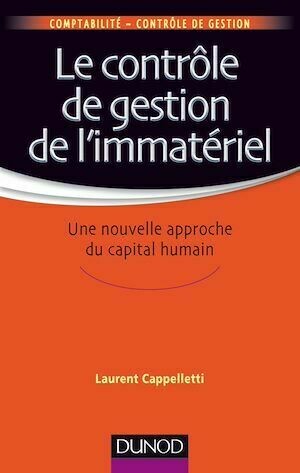 Le contrôle de gestion de l'immatériel - Laurent Cappelletti - Dunod