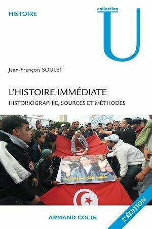 L'histoire immédiate - Jean-François Soulet - Armand Colin