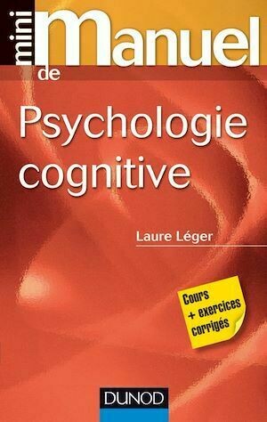 Mini manuel de psychologie cognitive - Laure Léger - Dunod