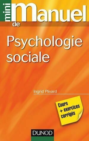 Mini manuel de psychologie sociale - Ingrid Plivard - Dunod
