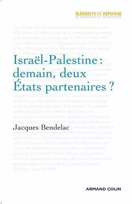 Israël-Palestine : demain, deux États partenaires ?