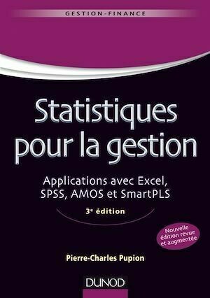 Statistiques pour la gestion - 3e édition - Pierre-Charles Pupion - Dunod