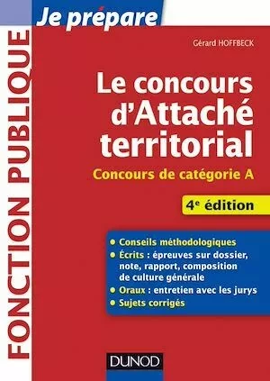 Le concours d'attaché territorial - 4e éd. - Gérard Hoffbeck - Dunod