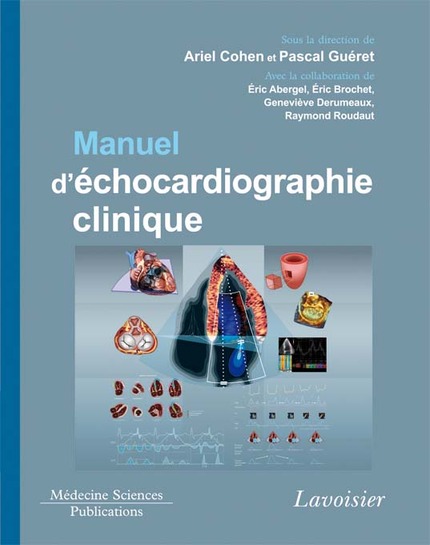 Manuel d'échocardiographie clinique  - COHEN Ariel, GUÉRET Pascal - MEDECINE SCIENCES PUBLICATIONS