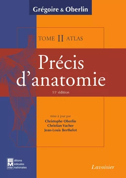 Précis d'anatomie Tome 2  : Système nerveux central - Organes des sens - Thorax - Abdomen et bassin