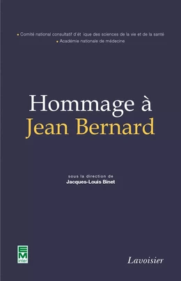 Hommage à Jean Bernard (Coll. Académie nationale de médecine)