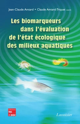 Les biomarqueurs dans l'évaluation de l'état écologique des milieux aquatiques