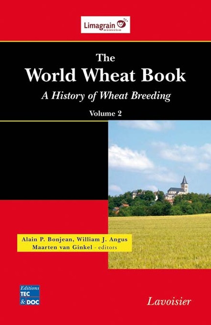 The World Wheat Book: A History of Wheat Breeding  Volume 2 - BONJEAN Alain P., ANGUS William J., VAN GINKEL Maarten - TECHNIQUE & DOCUMENTATION
