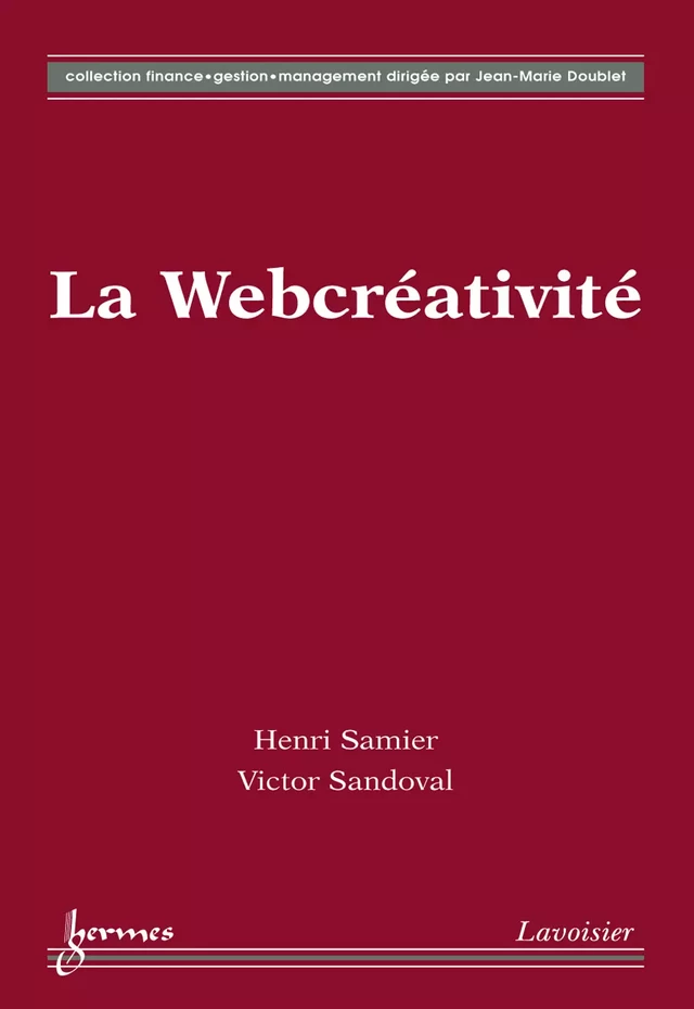 La Webcréativité (Coll. finance gestion management) - Henri SAMIER, Victor SANDOVAL - Hermès Science