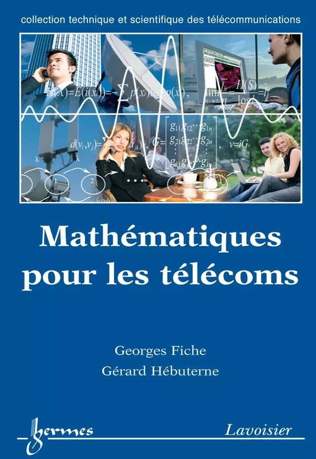 Mathématiques pour les télécoms - Georges FICHE, Gérard Hébuterne - Hermès Science