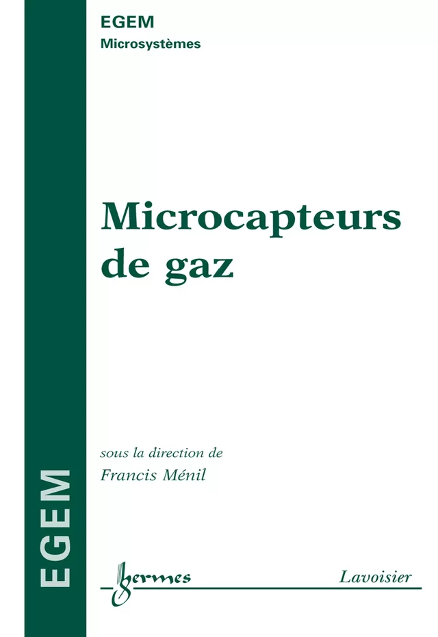 Microcapteurs de gaz (Traité EGEM série Microsystèmes) - Francis MÉNIL - Hermès Science