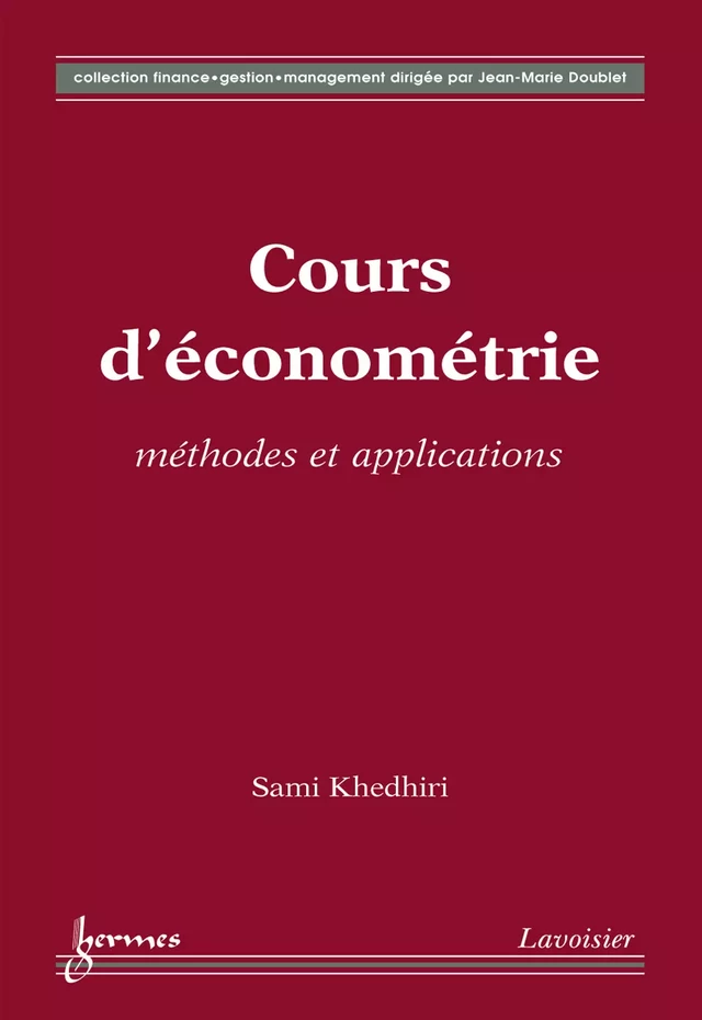 Cours d'économétrie : méthodes et applications - Sami KHEDHIRI - Hermès Science