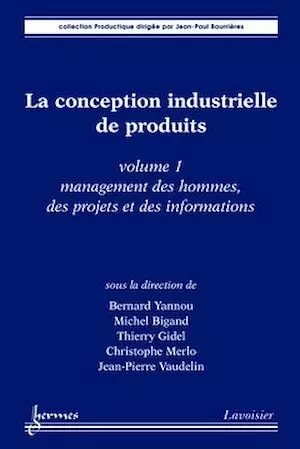 La conception industrielle de produits - volume 1 -  Collectif - Hermès Science