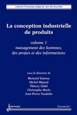 La conception industrielle de produits - volume 1