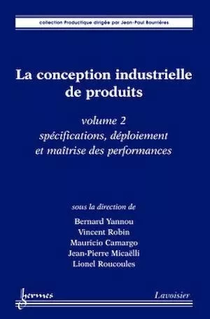 La conception industrielle de produits - volume 2 -  Collectif - Hermès Science