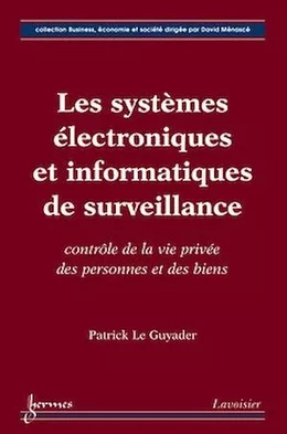 Les systèmes électroniques et informatiques de surveillance