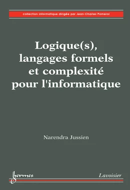 Logique(s)  langages formels et complexité pour l'informatique