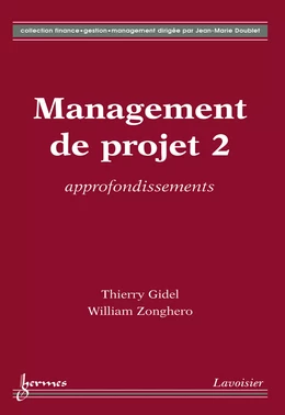 Management de projet 2 : approfondissements (Coll. finance - gestion - management)
