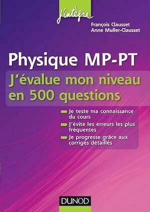 Physique MP-PT - François Clausset, Anne Muller-Clausset - Dunod
