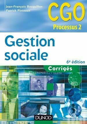 Gestion sociale - 6e édition - Jean-François Bocquillon, Patrick Pinteaux - Dunod