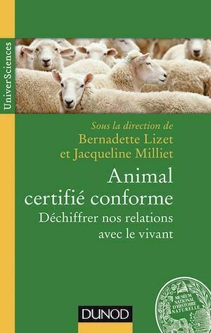 Animal certifié conforme - Bernadette Lizet, Jacqueline Milliet - Dunod