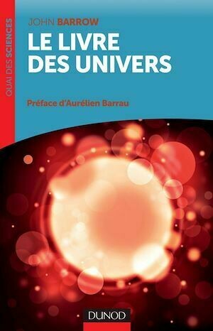 Le livre des univers - John Barrow - Dunod