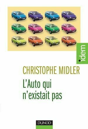 L'Auto qui n'existait pas - Christophe Midler - Dunod