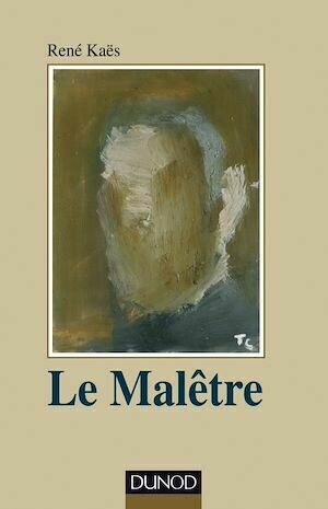 Le Malêtre - René Kaës - Dunod