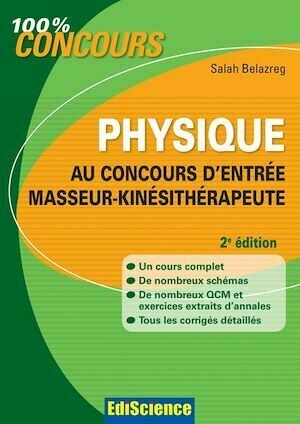 Physique au concours d'entrée Masseur-Kinésithérapeute - 2e édition - Salah Belazreg - Dunod