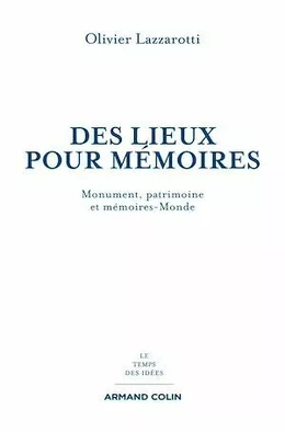 Des lieux pour mémoires