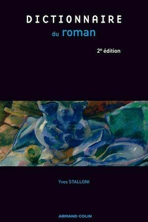 Dictionnaire du roman - Yves Stalloni - Armand Colin