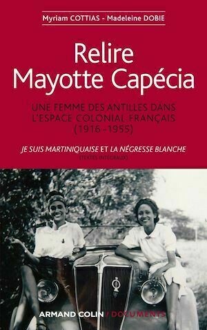 Relire Mayotte Capécia - Myriam Cottias, Madeleine Dobie - Armand Colin