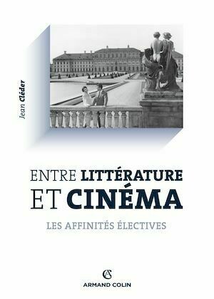 Entre littérature et cinéma - Jean Cléder - Armand Colin