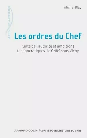 Les ordres du Chef - Michel Blay - Armand Colin