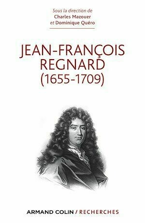 Jean-François Regnard - Dominique Quéro - Armand Colin