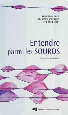 Entendre parmi les Sourds