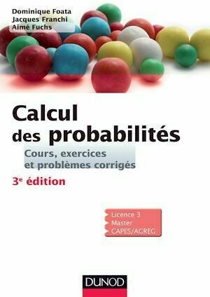 Calcul des probabilités - 3e édition - Dominique Foata, Aimé Fuchs, Jacques Franchi - Dunod