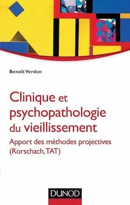 Clinique et psychopathologie du vieillissement