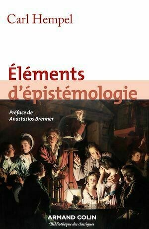 Eléments d'épistémologie - Carl Hempel - Armand Colin