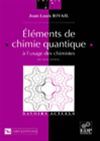 Éléments de chimie quantique (2e édition) - Jean-Louis Rivail - EDP Sciences