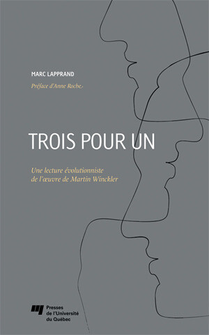 Trois pour un - Marc Lapprand - Presses de l'Université du Québec