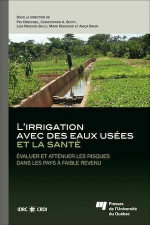 L'irrigation avec des eaux usées et la santé - Collectif Collectif - Presses de l'Université du Québec